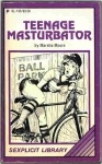 Teenage Masturbator by Marsha Moore - Ebook 