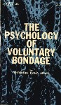 The Psychology of Voluntary Bondage by Theodore Dana - Ebook 