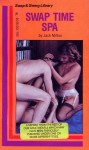 Swap Time Spa by Jack Milton - Ebook Swap Time Spa by Jack Milton - Ebook