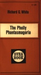 The Phelly Phantasmagoria by Richard G White - Ebook 