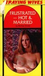 Frustrated--Hot & Married by Michael Binder - Ebook Frustrated--Hot & Married by Michael Binder - Ebook