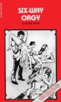 Six-Way Orgy by Kenneth Herbert - Ebook