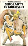 Seargent's Trained Slut by Barry Westfield - Ebook Seargent's Trained Slut by Barry Westfield - Ebook