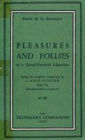 Pleasures And Follies Of A Good-Natured Libertine by Restif De La Bretonne - Ebook Pleasures And Follies Of A Good-Natured Libertine by Restif De La Bretonne - Ebook