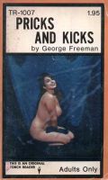 Pricks And Kicks by George Freeman - Ebook Pricks And Kicks by George Freeman - Ebook