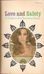 Love and Safety--A Guide to the Pleasures of Love by The Empress Of Asturia - Ebook Love and Safety--A Guide to the Pleasures of Love by The Empress Of Asturia - Ebook