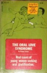 The Oral Love Syndrome by Rodger Steele - Ebook