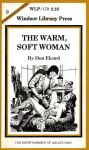 The Warm, Soft Woman by Don Elcord - Ebook The Warm, Soft Woman by Don Elcord - Ebook