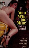 Your Wife for Mine by Shirley Miller - Ebook Your Wife for Mine by Shirley Miller - Ebook