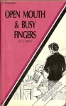 Open Mouth And Busy Fingers by Lil Gordon - Ebook Open Mouth And Busy Fingers by Lil Gordon - Ebook