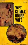 Wet Climax Housewife by John Brian - Ebook 